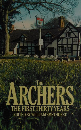 The Archers: The First Thirty Years