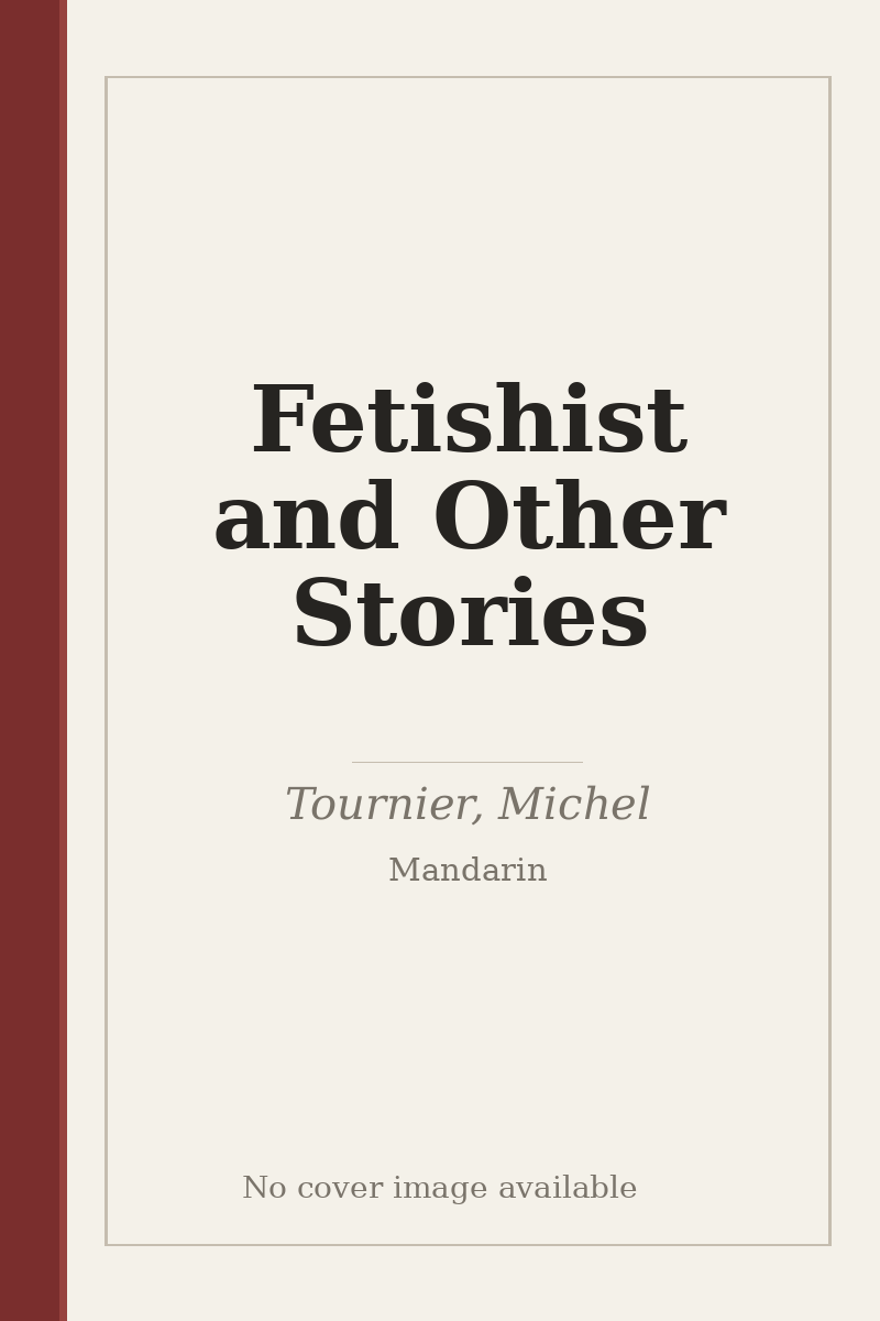 Fetishist and Other Stories - no cover image available