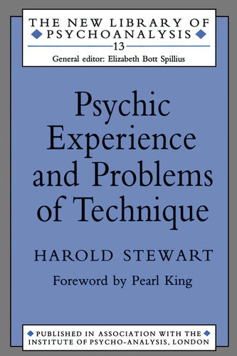 Psychic Experience and Problems of Technique (The New Library of Psychoanalysis): 13
