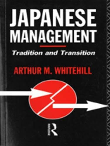 Japanese Management: Tradition and Transition