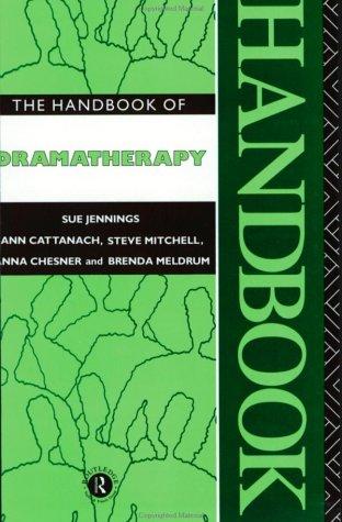The Handbook of Dramatherapy