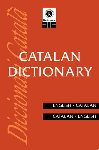 Catalan Dictionary: Catalan-English, English-Catalan (Routledge Bilingual Dictionaries)