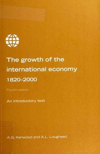 Growth of the International Economy 1820-2000: An Introductory Text