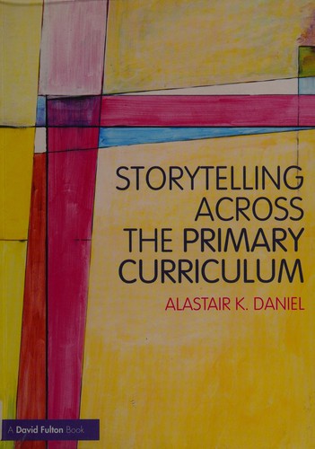 Storytelling across the Primary Curriculum