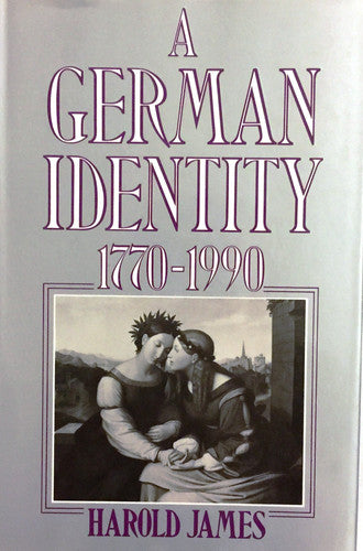 A German Identity, 1770-1990