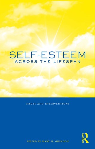 Self-Esteem Across the Lifespan: Issues and Interventions