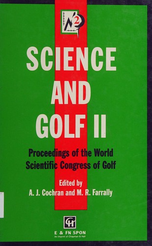 Science and Golf II: Proceedings of the World Scientific Congress of Golf