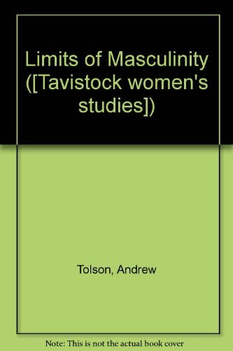Limits of Masculinity (Social Science Paperbacks)