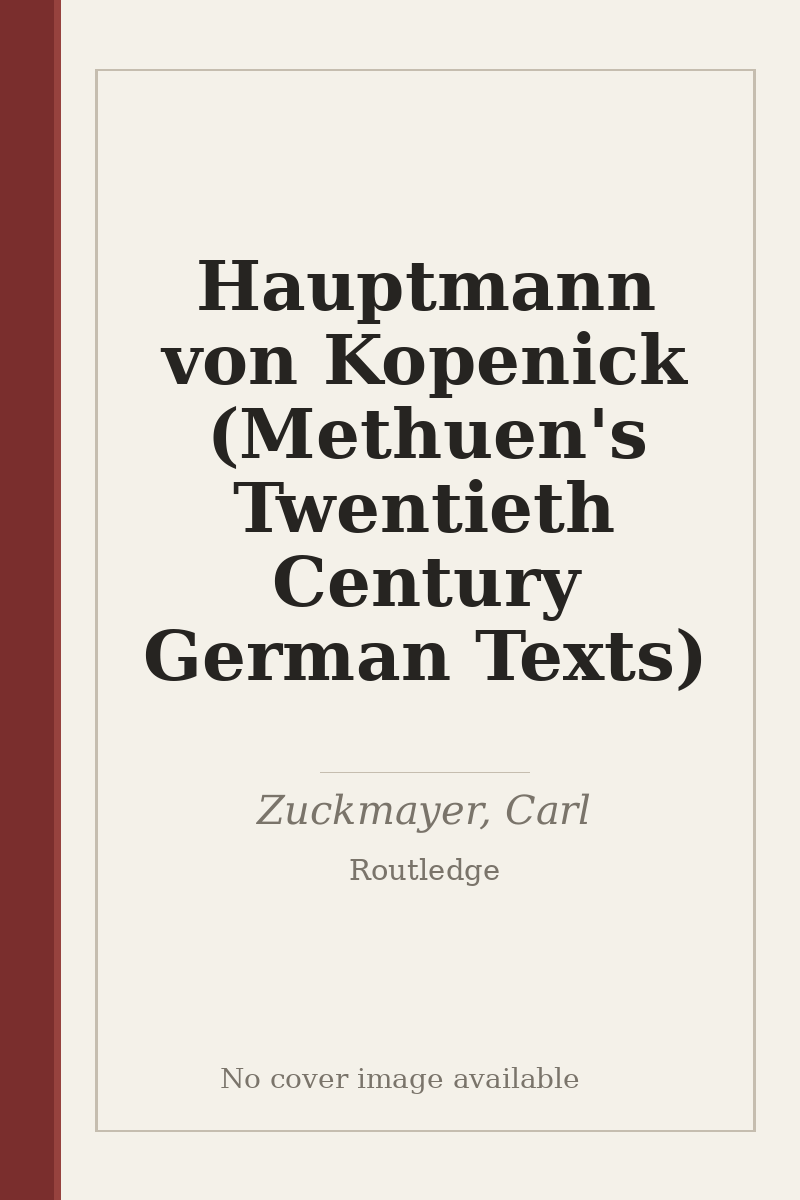 Hauptmann von Kopenick (Methuen's Twentieth Century German Texts) - no cover image available