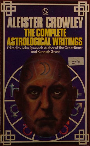 Aleister Crowley The Complete Astrological Writings