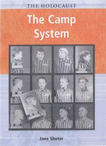 Holocaust The Camp System (The Holocaust)