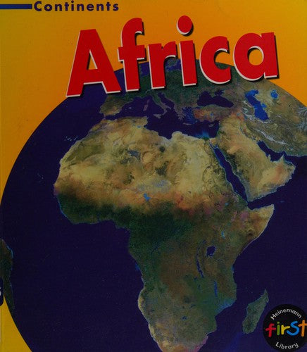 Africa (Heinemann First Library: Continents)