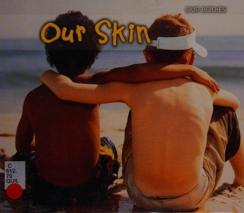Our Skin (Our Bodies)