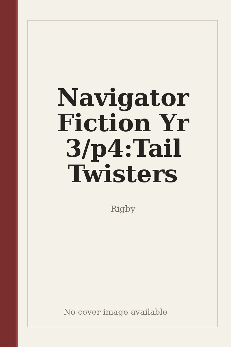 Navigator Fiction Yr 3/p4:Tail Twisters - no cover image available
