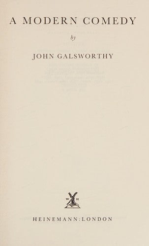 A Modern Comedy: The Forsyte Chronicles Volume 2: 3. The White Monkey, 4. The Silver Spoon, and, 5. Swan Song