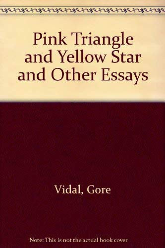 Pink Triangle and Yellow Star and Other Essays