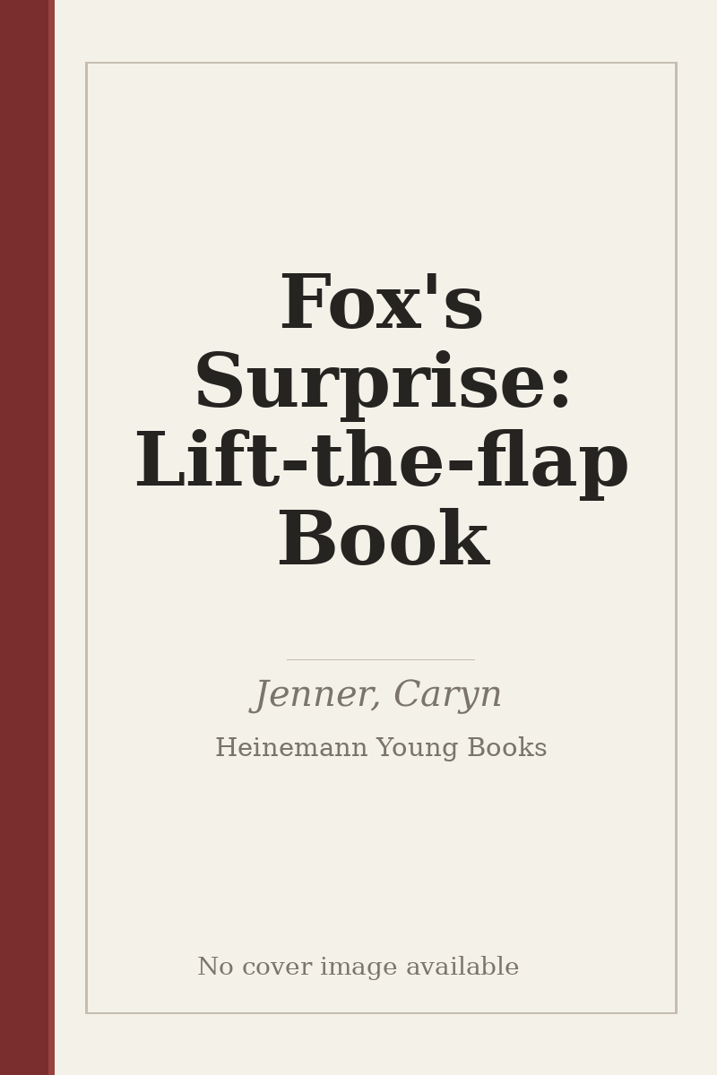 Fox's Surprise: Lift-the-flap Book - no cover image available
