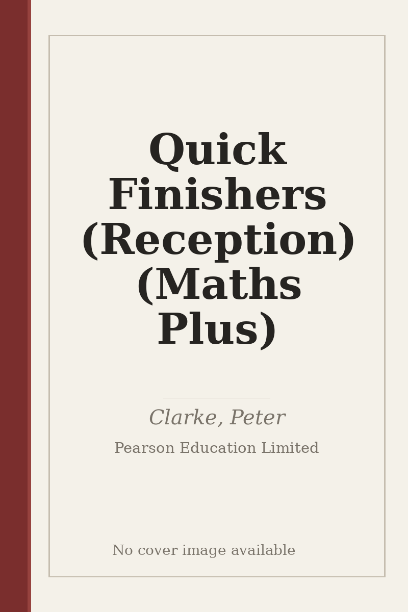 Quick Finishers (Reception) (Maths Plus) - no cover image available