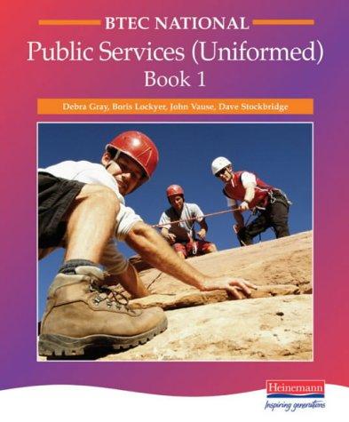 BTEC National in Public Services - Student Book 1 (BTEC National Uniformed Public Services)