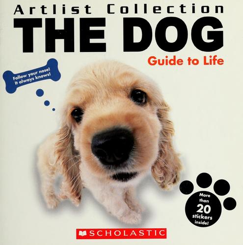 The Dog: Guide to Life (Artlist Collection)