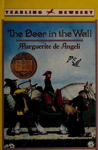 The Door in the Wall: (Newbery Medal Winner)