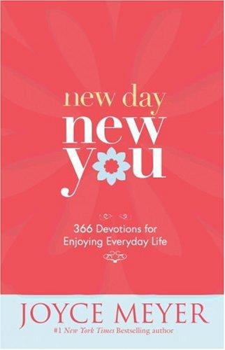 New Day, New You: 366 Devotions for Enjoying Everyday Life