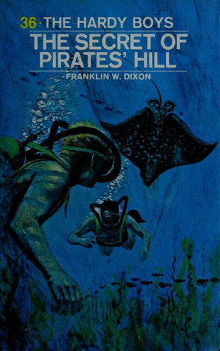 Hardy Boys 36: the Secret of Pirates' Hill (The Hardy Boys)