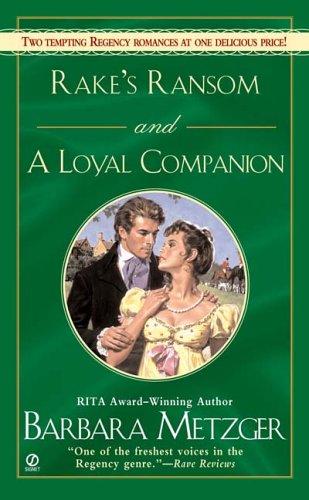 Rake's Ransom And a Loyal Companion