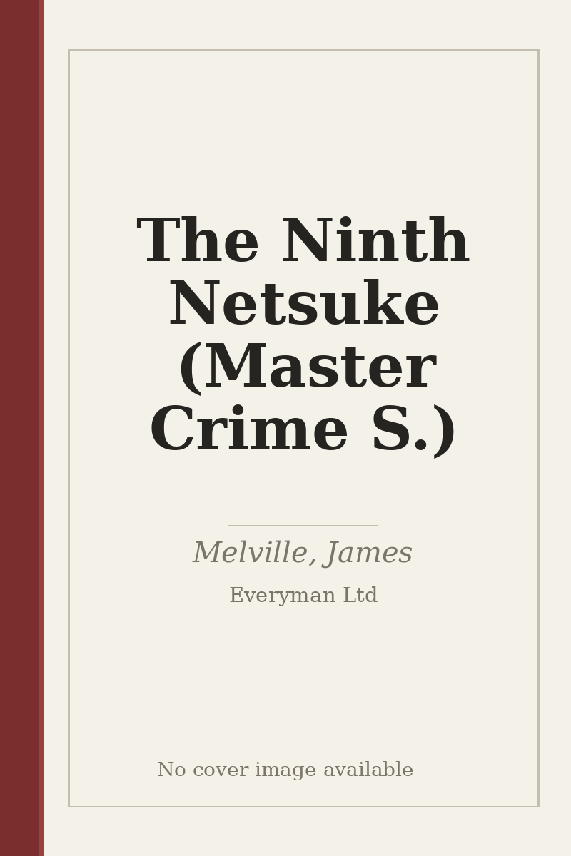 The Ninth Netsuke (Master Crime S.) - no cover image available