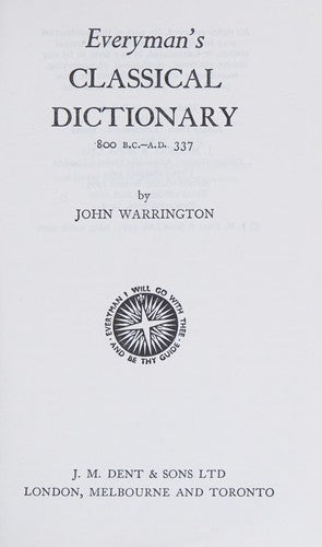 Everyman's Classical Dictionary, 800 B.C.-A.D. 337