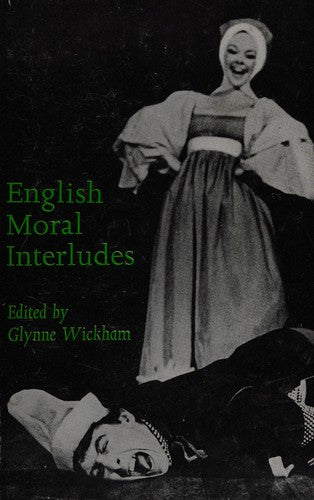 English Moral Interludes (Everyman's University Paperbacks)