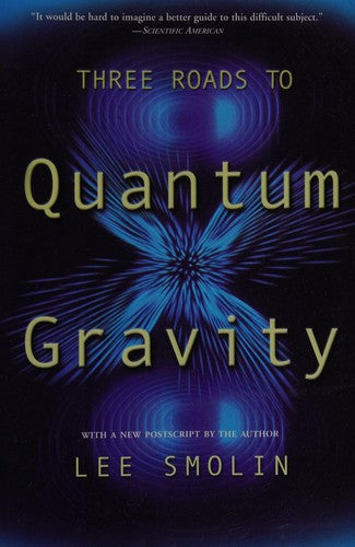 Three Roads To Quantum Gravity