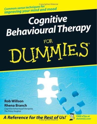 Cognitive Behavioural Therapy For Dummies