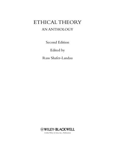 Ethical Theory: An Anthology, 2nd Edition