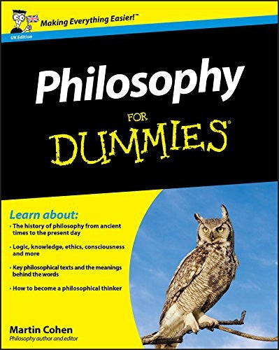 Philosophy For Dummies (UK Edition)