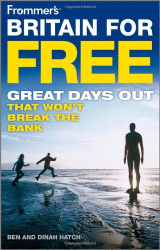 Frommer's Britain for Free (Frommer's Free & Dirt Cheap)