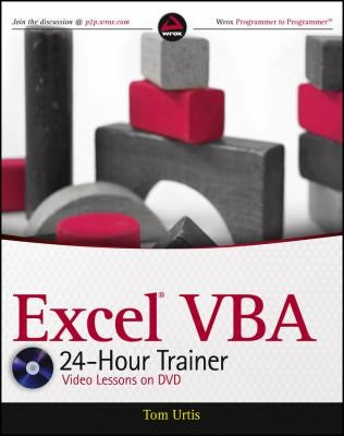 Excel VBA 24–Hour Trainer (Wrox Programmer to Programmer)