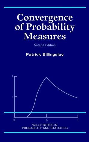 Convergence of Probability Measures: 316 (Wiley Series in Probability and Statistics)