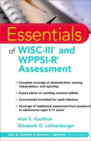 Essentials of WISC–III and WPPSI–R ® Essentials (Essentials of Psychological Assessment)