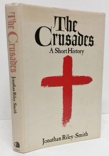 The Crusades: A Short History