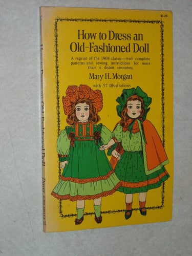 How To Dress An Old-Fashioned Doll :