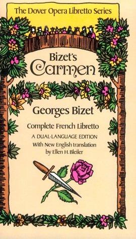 Bizet's Carmen (Dover Opera Libretto Series)