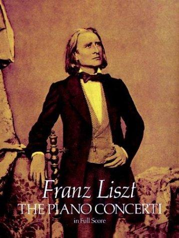 Franz Liszt: The Piano Concerti - Full Score (Dover Music Scores)