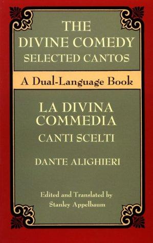 The Divine Comedy Selected Cantos: A Dual-Language Book (Dover Dual Language Italian)