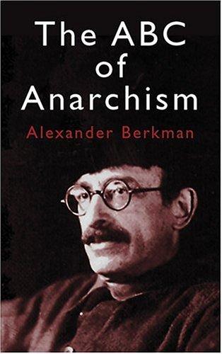 The ABC of Anarchism