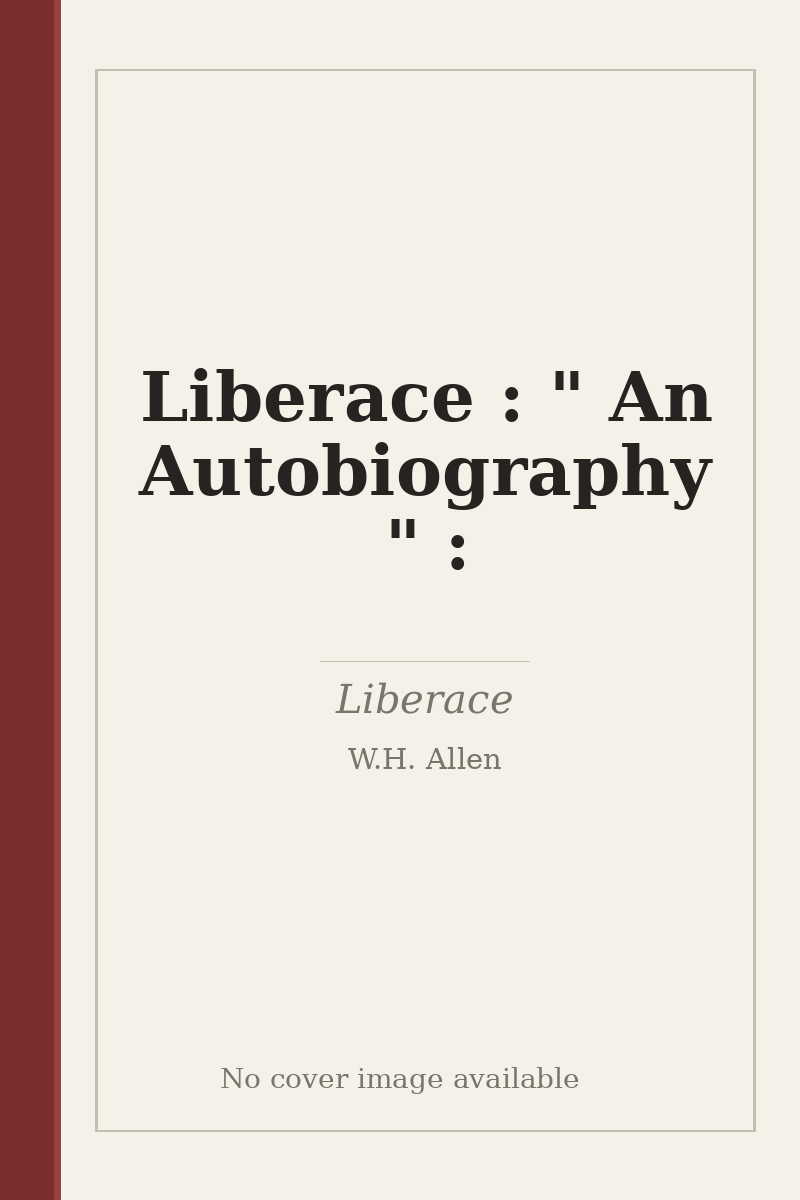 Liberace : " An Autobiography " : - no cover image available