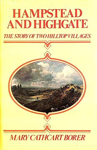 Hampstead and Highgate: The story of two hilltop villages