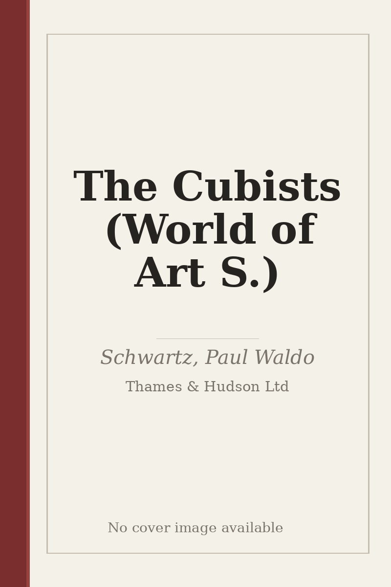 The Cubists (World of Art S.) - no cover image available