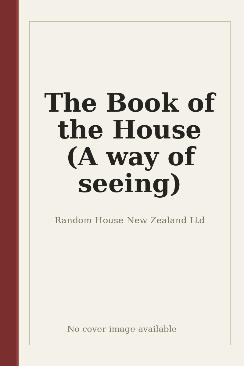 The Book of the House (A way of seeing) - no cover image available