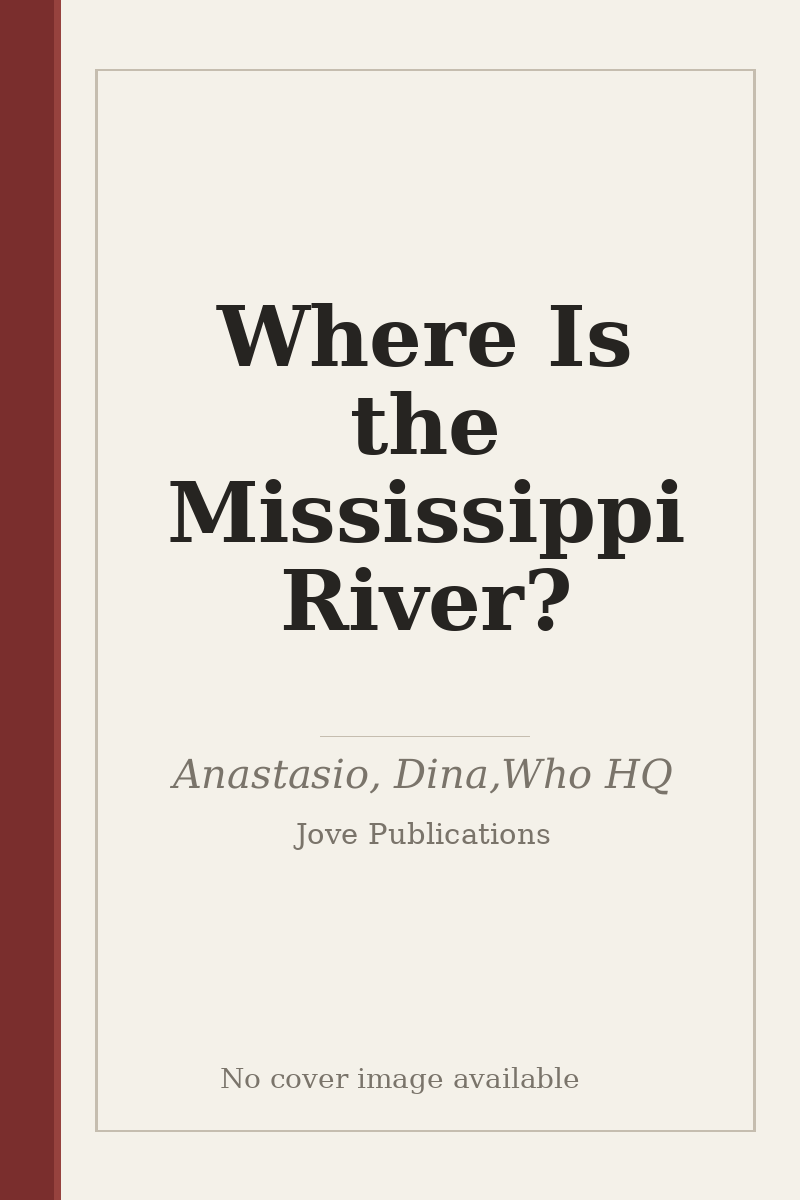 Where Is the Mississippi River? - no cover image available